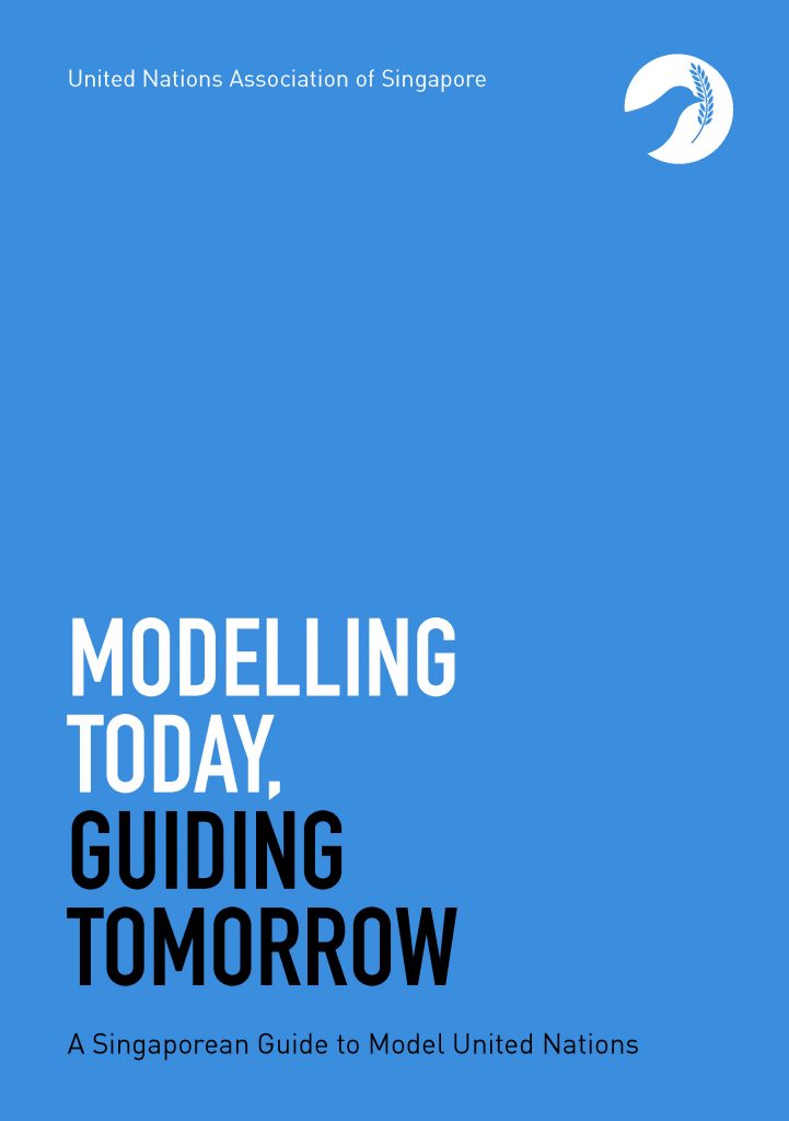 Modelling Today, Guiding Tomorrow: A Singaporean Guide to Model United ...