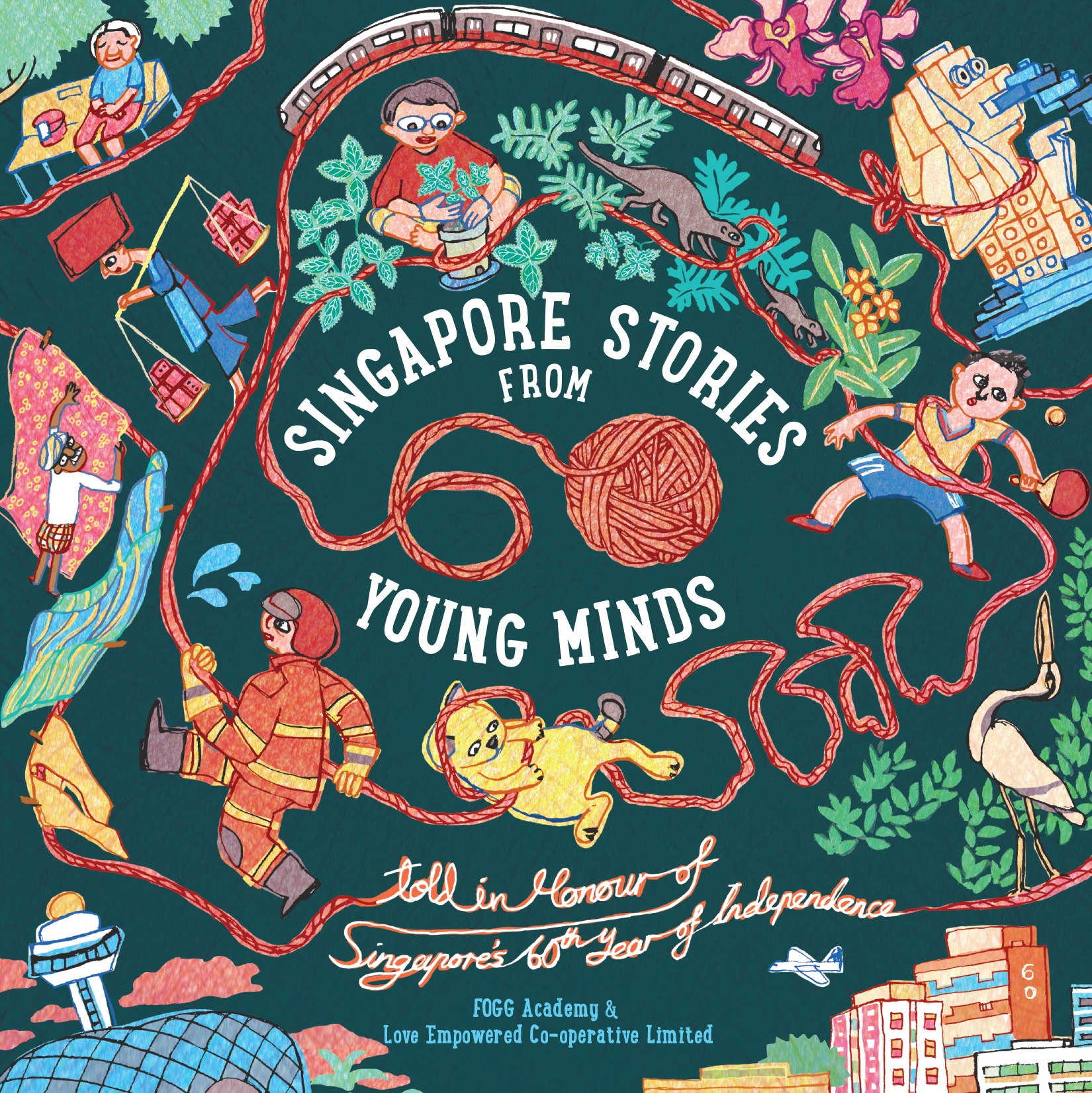 Singapore Stories from 60 Young Minds Singapore Stories from 60 Young Minds